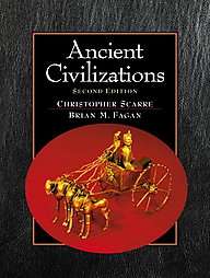 Ancient Civilizations by Brian M. Fagan and Christopher Scarre 2002 