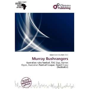  Murray Bushrangers (9786200971111) Adam Cornelius Bert 