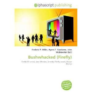  Bushwhacked (Firefly) (9786132683038) Books