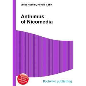  Anthimus of Nicomedia Ronald Cohn Jesse Russell Books