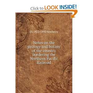   the Northern Pacific Railroad J S. 1822 1892 Newberry Books
