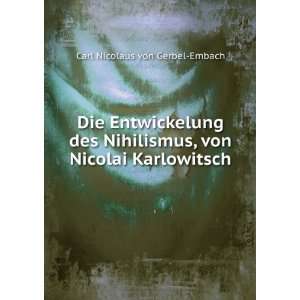   , von Nicolai Karlowitsch Carl Nicolaus von Gerbel Embach Books