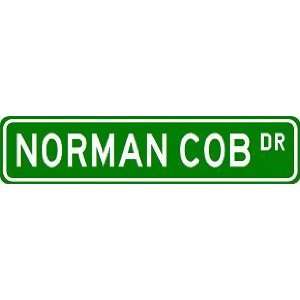 NORMAN COB Street Sign ~ Custom Street Sign   Aluminum  