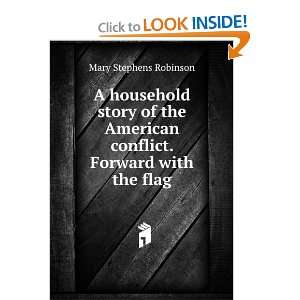  A household story of the American conflict. Forward with 