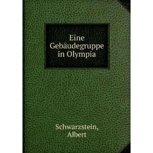    Eine GebÃ¤udegruppe in Olympia Albert Schwarzstein Books