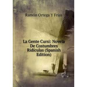   culas (Spanish Edition) RamÃ³n Ortega Y FrÃ­as  Books