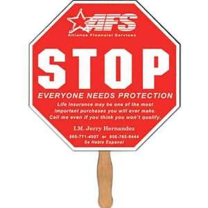  Stop Sign   Stock shape fan, material used is heavy 22 pt 