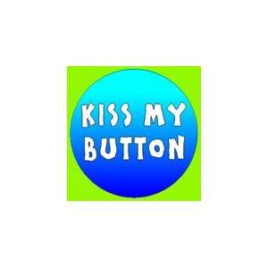   KISS MY BUTTON 1.25 Pin / Badge Punk Emo Party Favor 