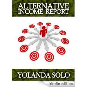 Alternative Income Report Yolanda Solo  Kindle Store