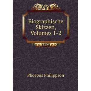   Skizzen, Volumes 1 2 Phoebus Philippson  Books