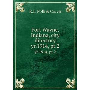  city directory. yr.1914, pt.2 R.L. Polk & Co. cn  Books