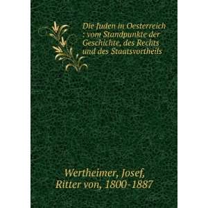   des Staatsvortheils Josef, Ritter von, 1800 1887 Wertheimer Books