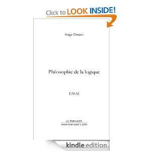 Philosophie de la logique (French Edition) Serge Durno  