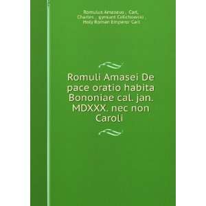 Romuli Amasei De pace oratio habita Bononiae cal. jan 