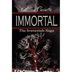 The Immortals Saga Immortal Paperback Book 1 Cassatta  