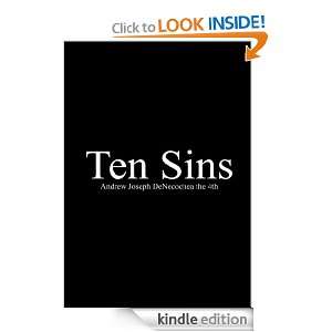 Ten Sins Andrew Joseph DeNecochea the 4th  Kindle Store