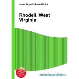  Rhodell, West Virginia Ronald Cohn Jesse Russell Books