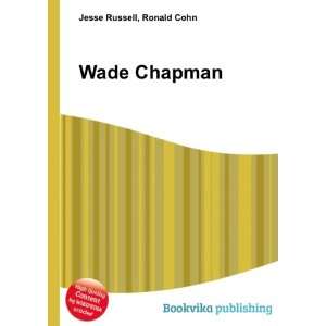 Wade Chapman Ronald Cohn Jesse Russell Books
