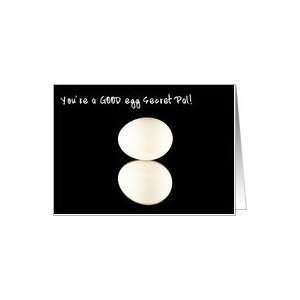 Good Egg My Secret Pal Card