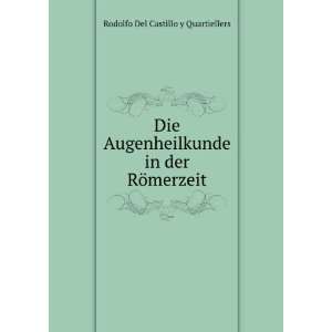   in der RÃ¶merzeit Rodolfo Del Castillo y Quartiellers Books