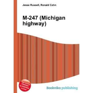  M 247 (Michigan highway) Ronald Cohn Jesse Russell Books