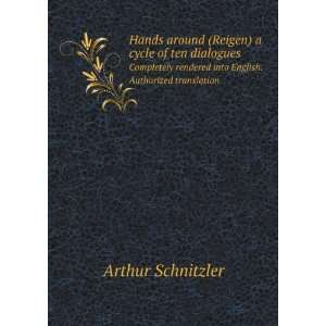   into English. Authorized translation Arthur Schnitzler Books