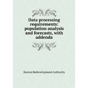  Data processing requirements population analysis and 
