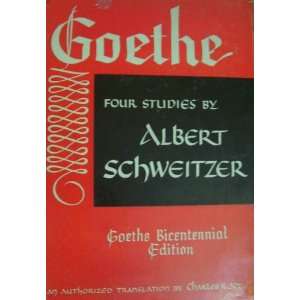   Schweitzer   Goethe Bicentennial Edition Albert Schweitzer Books