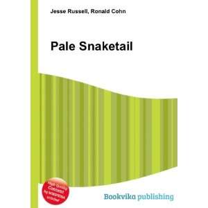  Pale Snaketail Ronald Cohn Jesse Russell Books