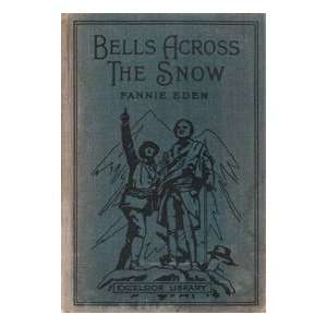  Bells Across the Snow. A Tale of Christmas Books