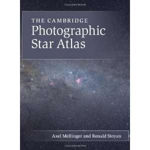   Cambridge Photographic Star Atlas [Hardcover] Axel Mellinger Books
