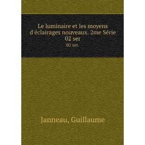  Le luminaire et les moyens dÃ©clairages nouveaux. 2me 