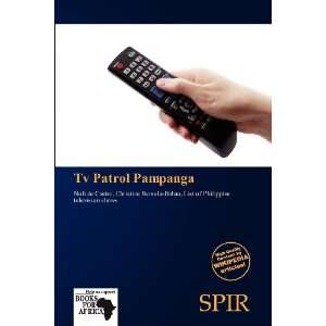  Tv Patrol Pampanga (9786139326556) Antigone Fernande 