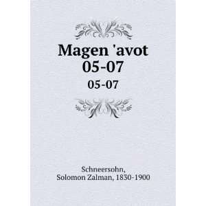  Magen avot. 05 07 Solomon Zalman, 1830 1900 Schneersohn Books