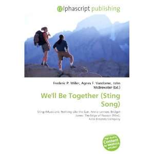  Well Be Together (Sting Song) (9786133737402) Books