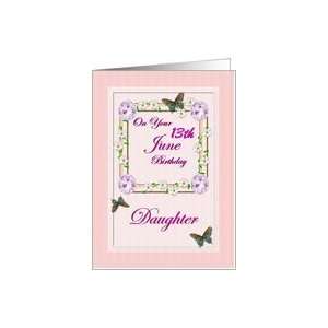  Month   June & Age Specific 13th Birthday   Daughter Card 