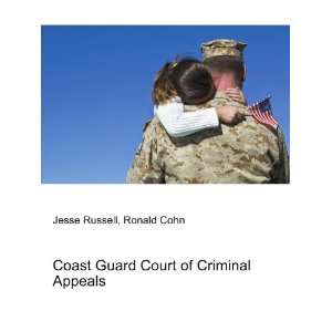  Coast Guard Court of Criminal Appeals Ronald Cohn Jesse 