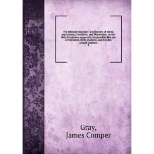   students, and Sunday school teachers. 3 James Comper Gray Books