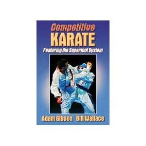  Competitive Karate Book Featuring the Superfoot System by 