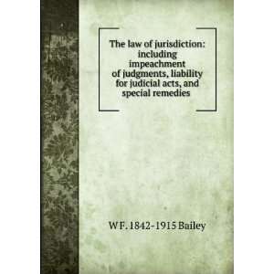   impeachment of judgments, liability for judicial acts, and special