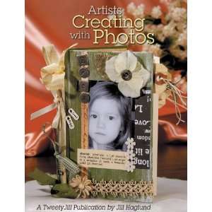  TJ Designs Tweety Jill Books Artists Creating With Photos 