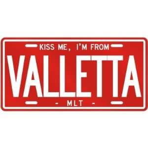  NEW  KISS ME , I AM FROM VALLETTA  MALTA LICENSE PLATE 