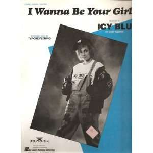  Sheet Music I Wanna Be Your Girl Icy Blue 125 Everything 