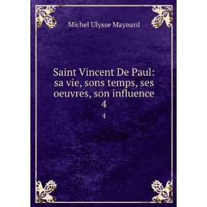  Saint Vincent De Paul sa vie, sons temps, ses oeuvres 