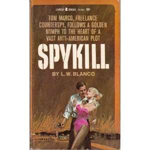  Spykill L.W. Blanco Books