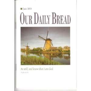  Our Daily Bread June 2010 Tim Gustafson Books