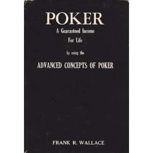   the Advanced Concepts of Poker [Hardcover] Frank R. Wallace Books