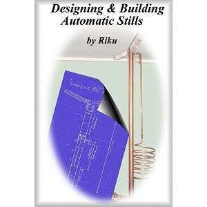   and Building Automatic Stills Revised 2nd Edition Riku Books