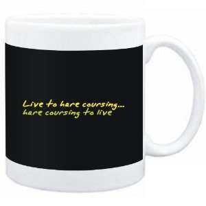  Mug Black  LIVE TO Hare Coursing ,Hare Coursing TO LIVE 