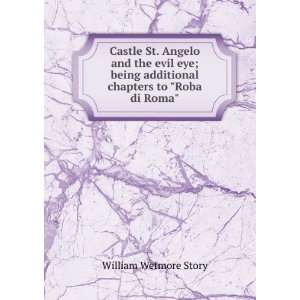   additional chapters to Roba di Roma William Wetmore Story Books